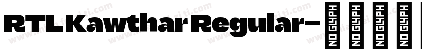 RTL Kawthar Regular字体转换